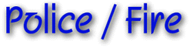 Police / Fire
